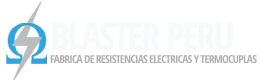 Blaster Perú - Fábrica de Resistencias Eléctricas y Termocuplas - Resistencias Eléctricas en Lima
